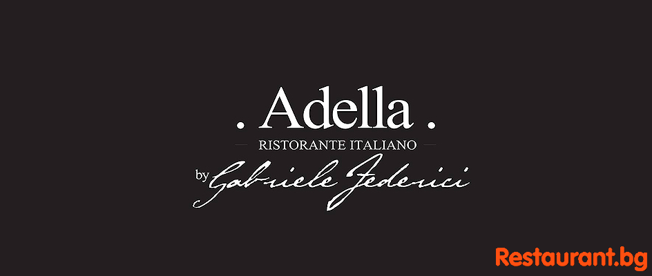 ADELLA Ristorante Italiano by Gabriele Federici