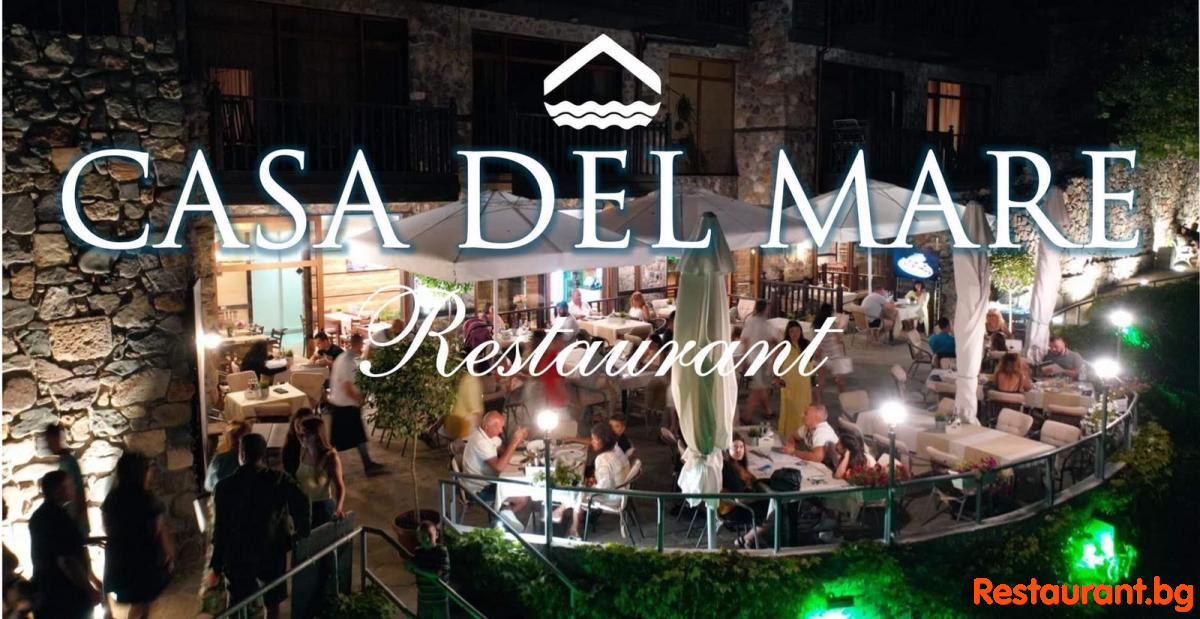 Restaurant CASA DEL MARE Sozopol
